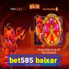 bet585 baixar